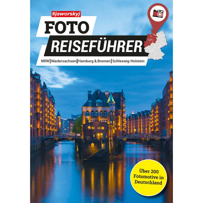 #jaworskyj Foto Reiseführer Buch 2 - Die besten Fotospots in Nordrhein-Westfalen, Niedersachsen, Hamburg, Bremen, Schleswig-Holstein (Ebook)