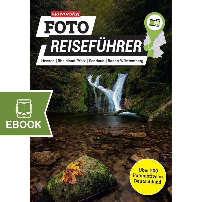 EBOOK: #jaworskyj Foto Reiseführer Buch 3 - Die besten Fotospots in Hessen, Rheinland-Pfalz, Saarland, Baden-Württemberg